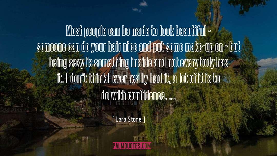 Celebrating People quotes by Lara Stone