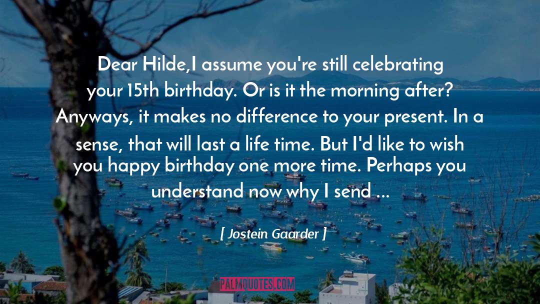 Celebrating quotes by Jostein Gaarder