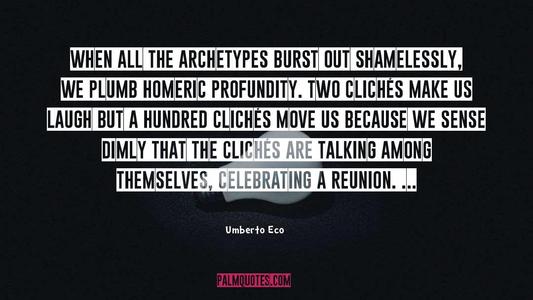Celebrating quotes by Umberto Eco