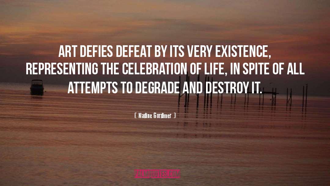 Celebration Of Life quotes by Nadine Gordimer