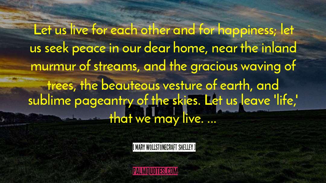 Celebration Of Life quotes by Mary Wollstonecraft Shelley