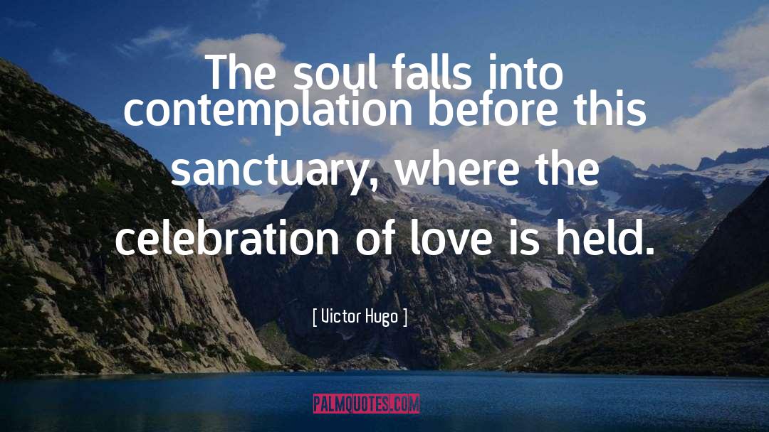 Celebration Of Love quotes by Victor Hugo