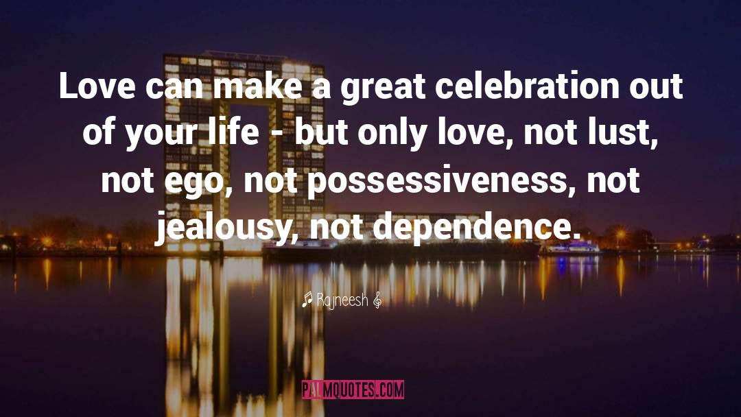 Celebration Of Love quotes by Rajneesh