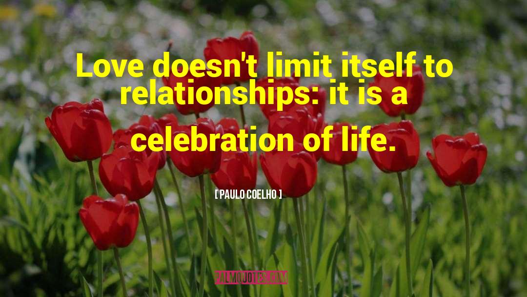Celebration Of Love quotes by Paulo Coelho