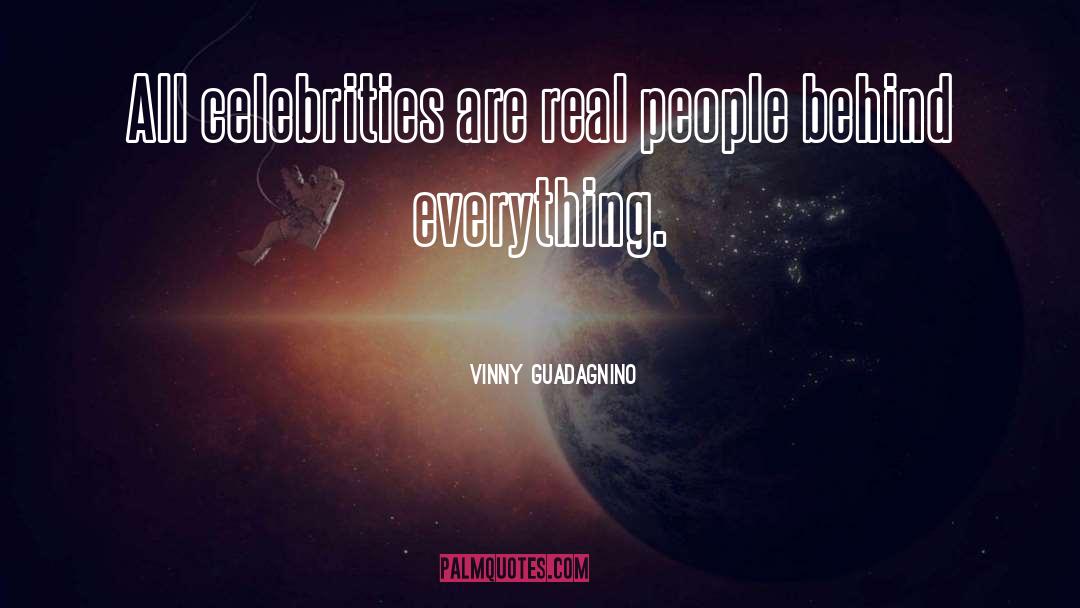 Celebrities quotes by Vinny Guadagnino