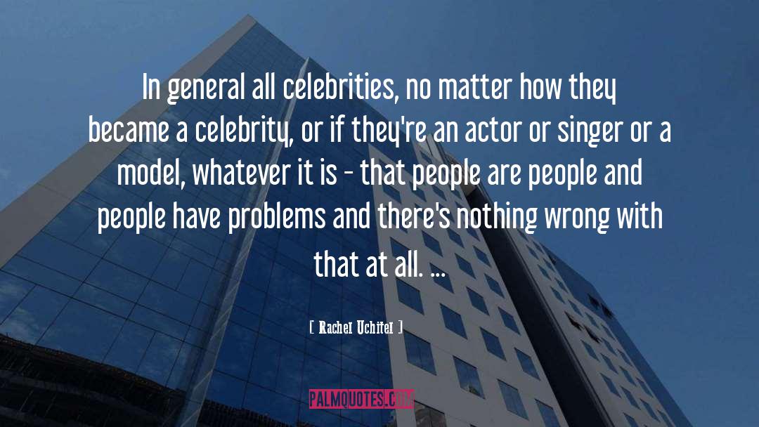 Celebrities quotes by Rachel Uchitel