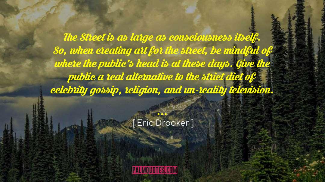Celebrity Gossip quotes by Eric Drooker