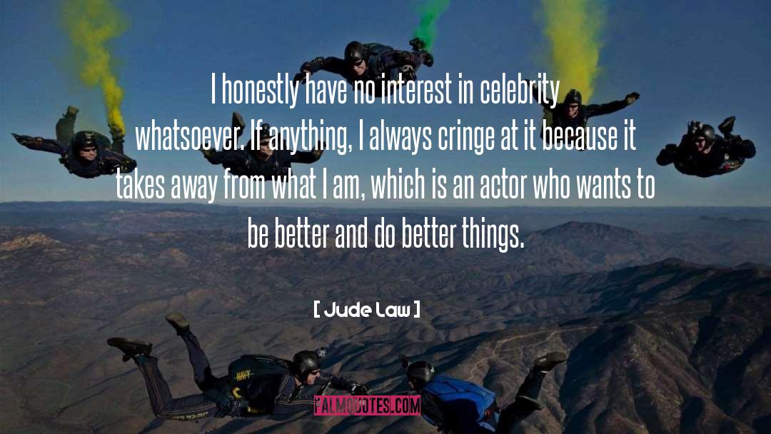 Celebrity Scientologist quotes by Jude Law