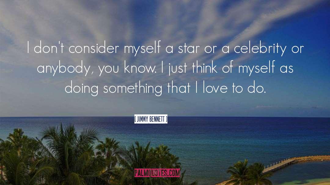 Celebrity Worship quotes by Jimmy Bennett