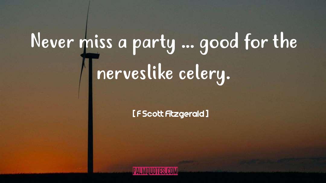 Celery quotes by F Scott Fitzgerald
