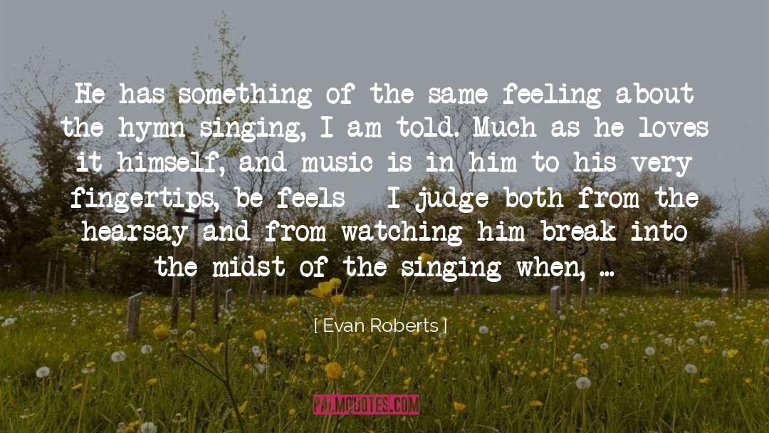 Celestial Music quotes by Evan Roberts