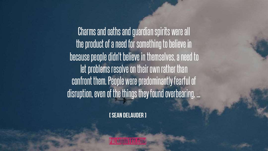 Celestial Spirits quotes by Sean DeLauder