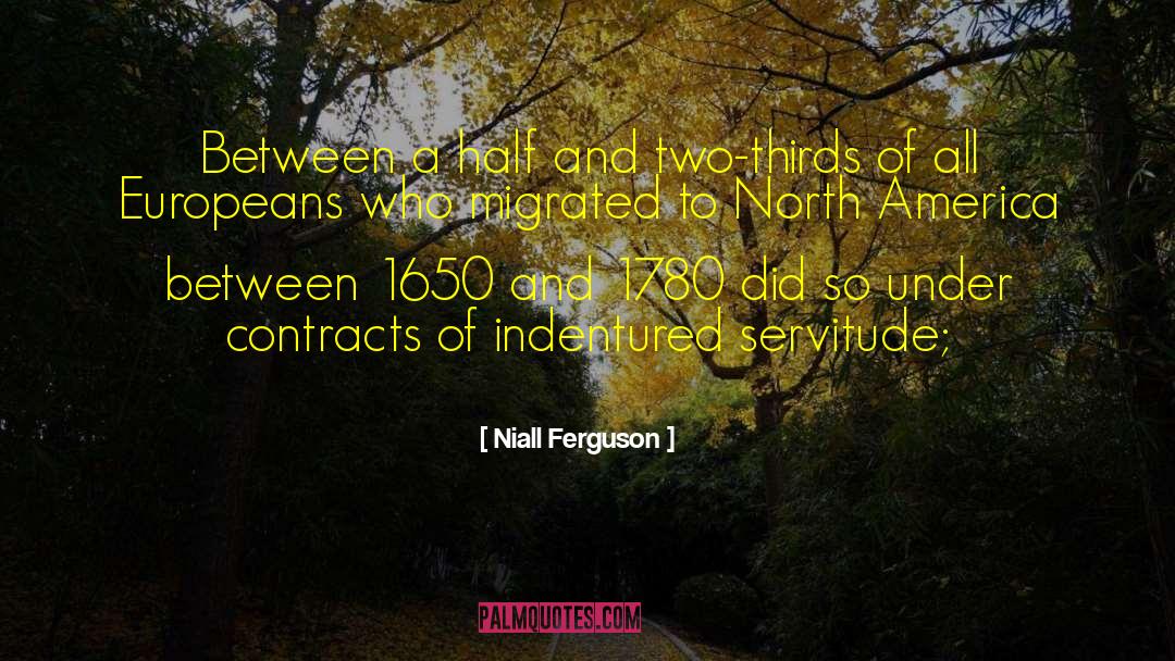 Celestine North quotes by Niall Ferguson