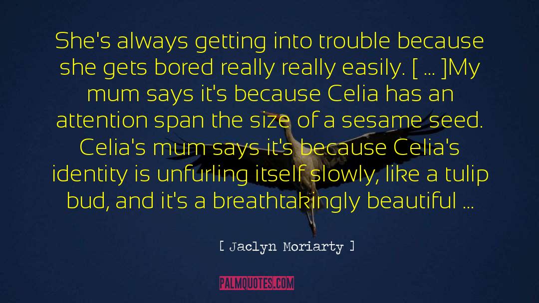 Celia Aliena quotes by Jaclyn Moriarty