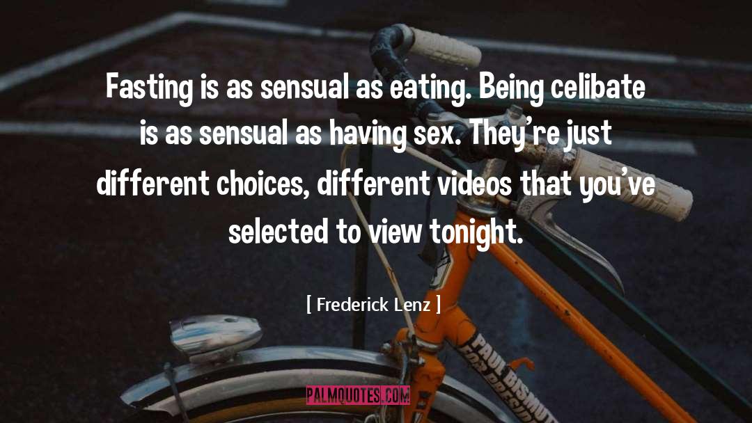 Celibate quotes by Frederick Lenz