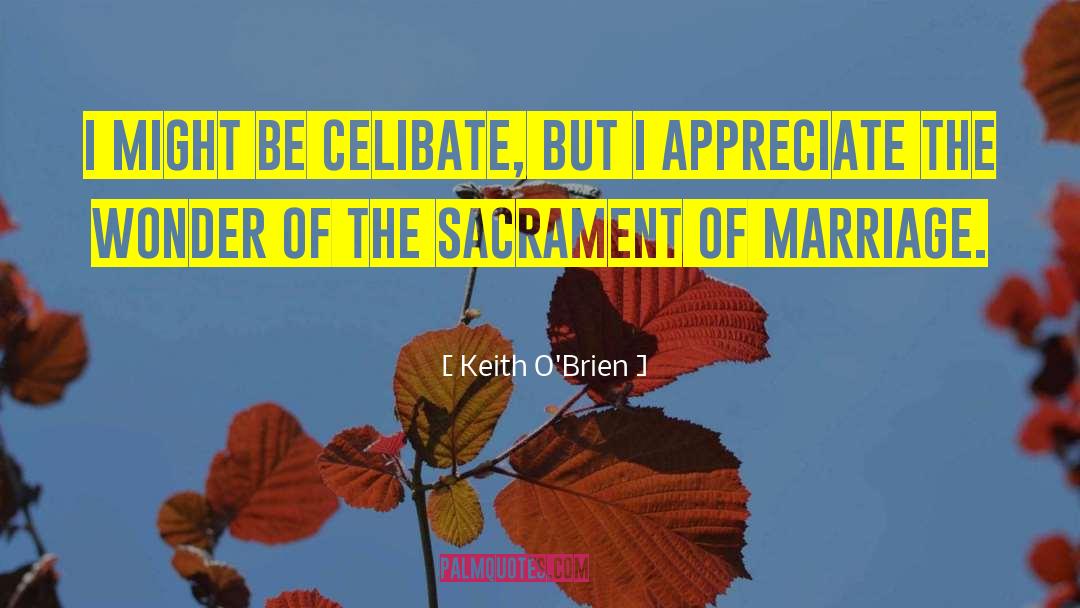 Celibate quotes by Keith O'Brien