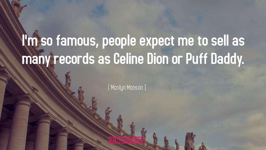 Celine Dion quotes by Marilyn Manson