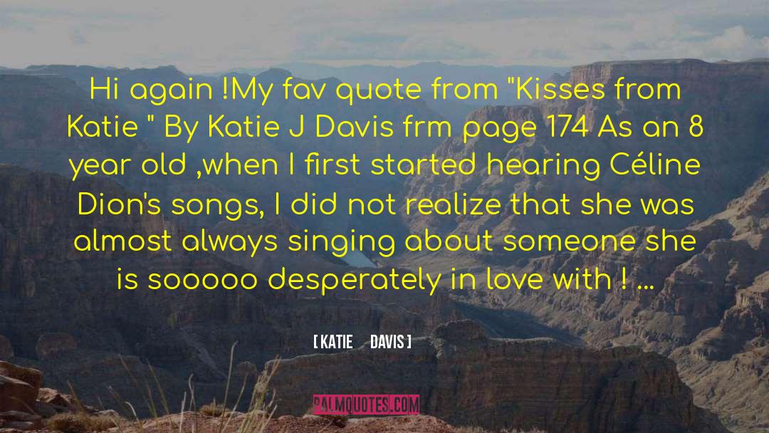 Celine Dion quotes by Katie      Davis