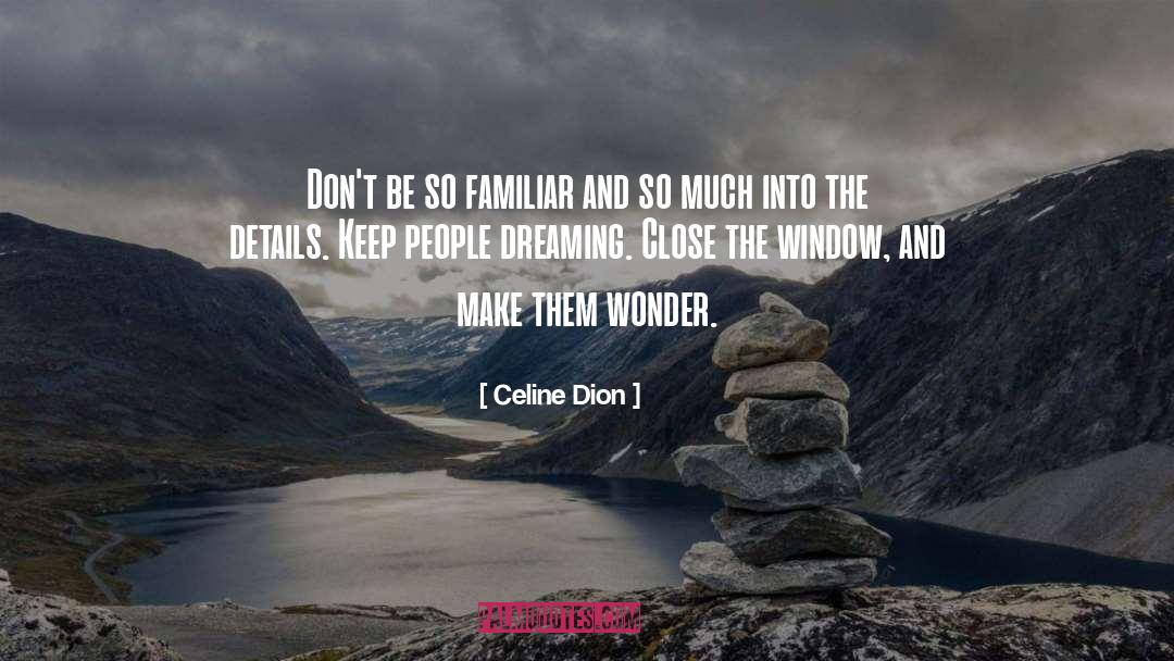 Celine Dion quotes by Celine Dion
