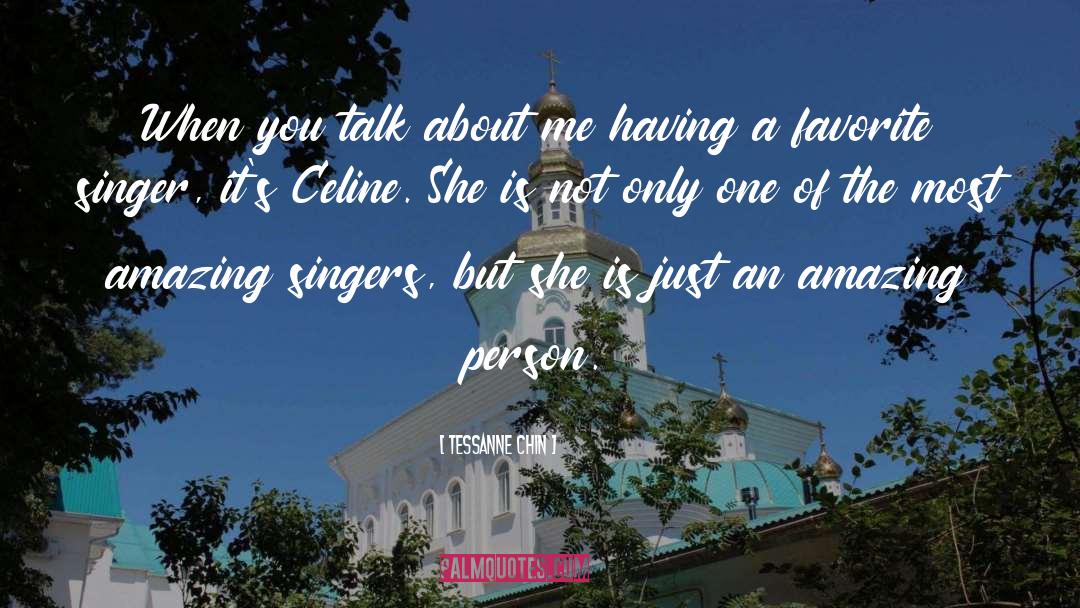 Celine quotes by Tessanne Chin