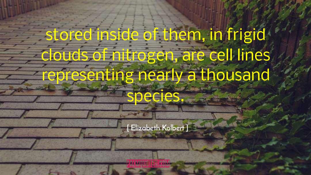 Cell Lines quotes by Elizabeth Kolbert