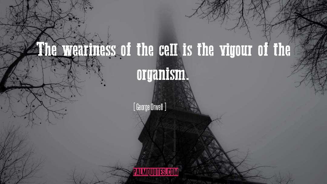 Cell Mutation quotes by George Orwell