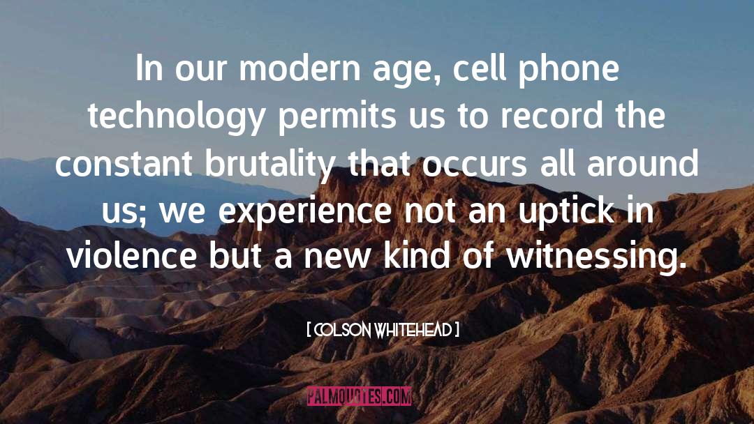 Cell Phone quotes by Colson Whitehead