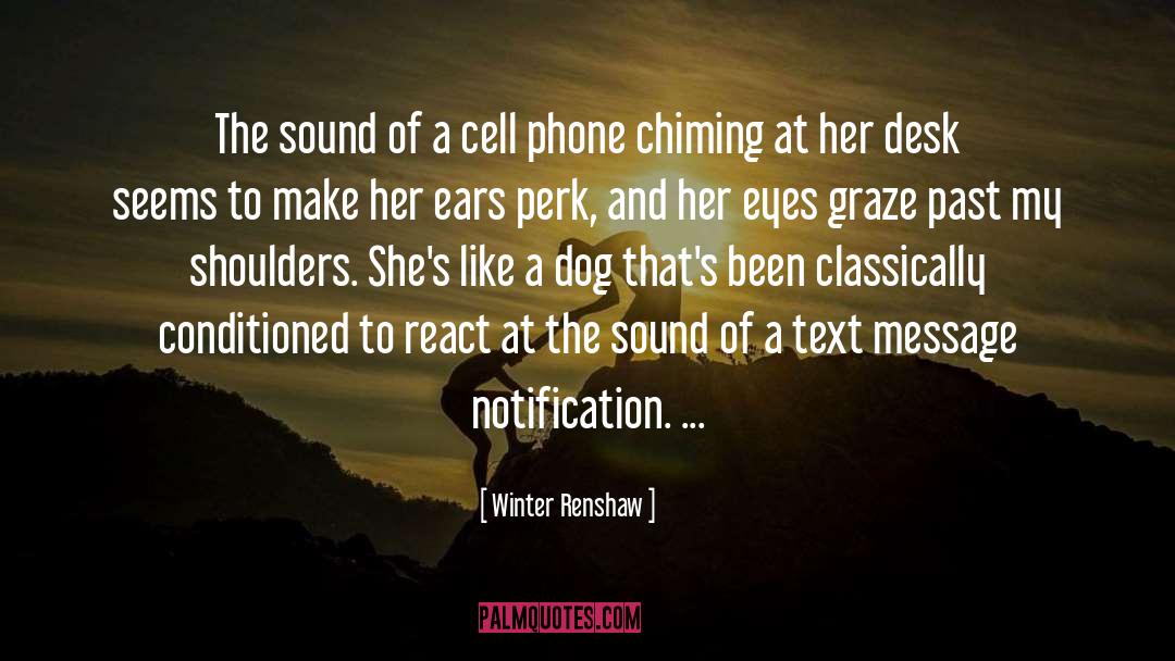 Cell Phone quotes by Winter Renshaw