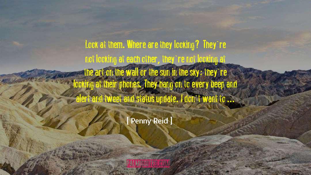 Cell Phones Texting quotes by Penny Reid