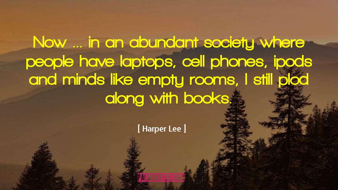 Cell Phones Texting quotes by Harper Lee