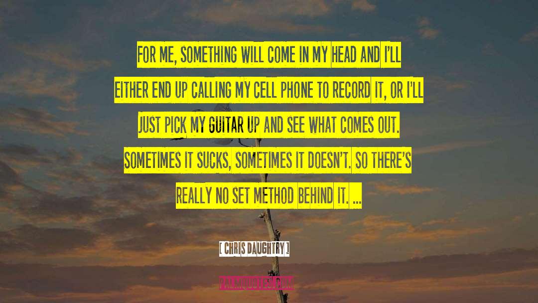 Cell Theory quotes by Chris Daughtry
