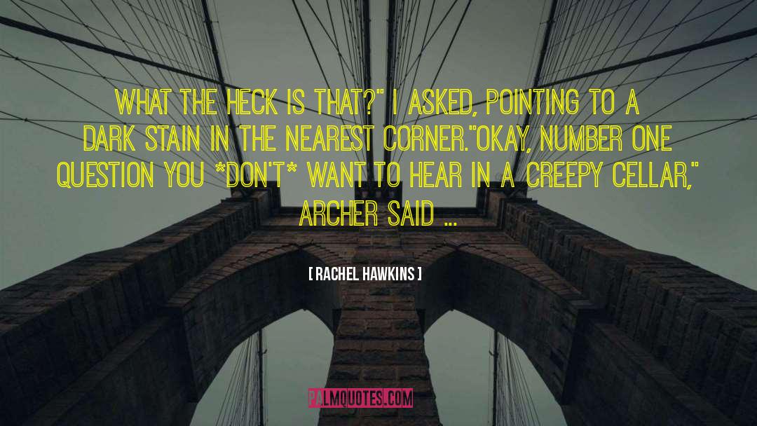 Cellar quotes by Rachel Hawkins