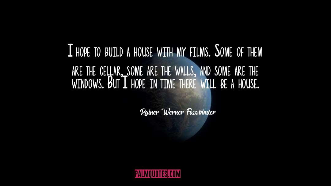 Cellar quotes by Rainer Werner Fassbinder