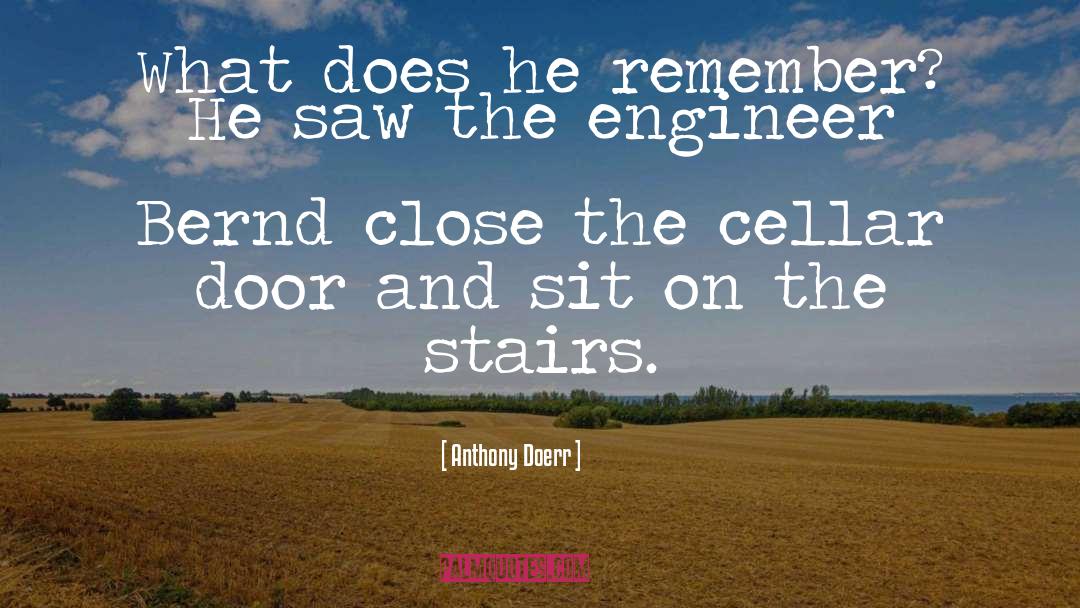 Cellar quotes by Anthony Doerr