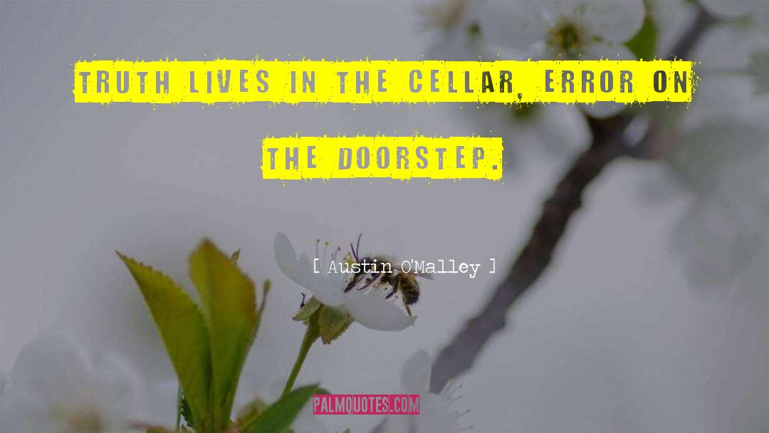 Cellars quotes by Austin O'Malley