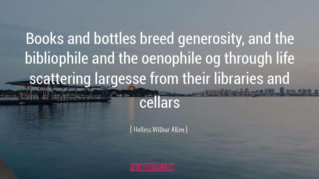 Cellars quotes by Holless Wilbur Allen