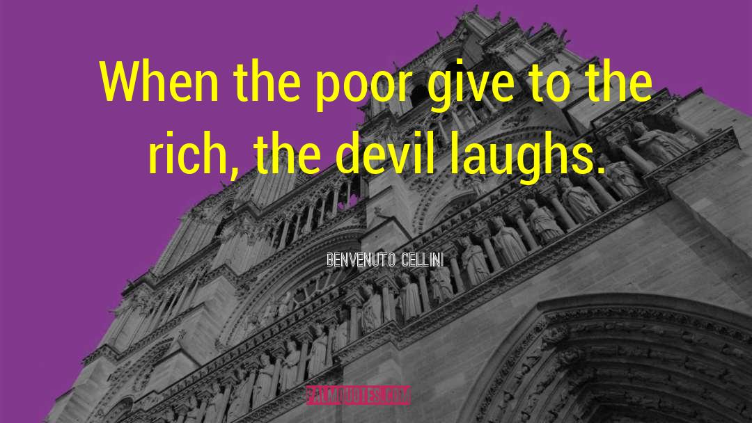 Cellini quotes by Benvenuto Cellini