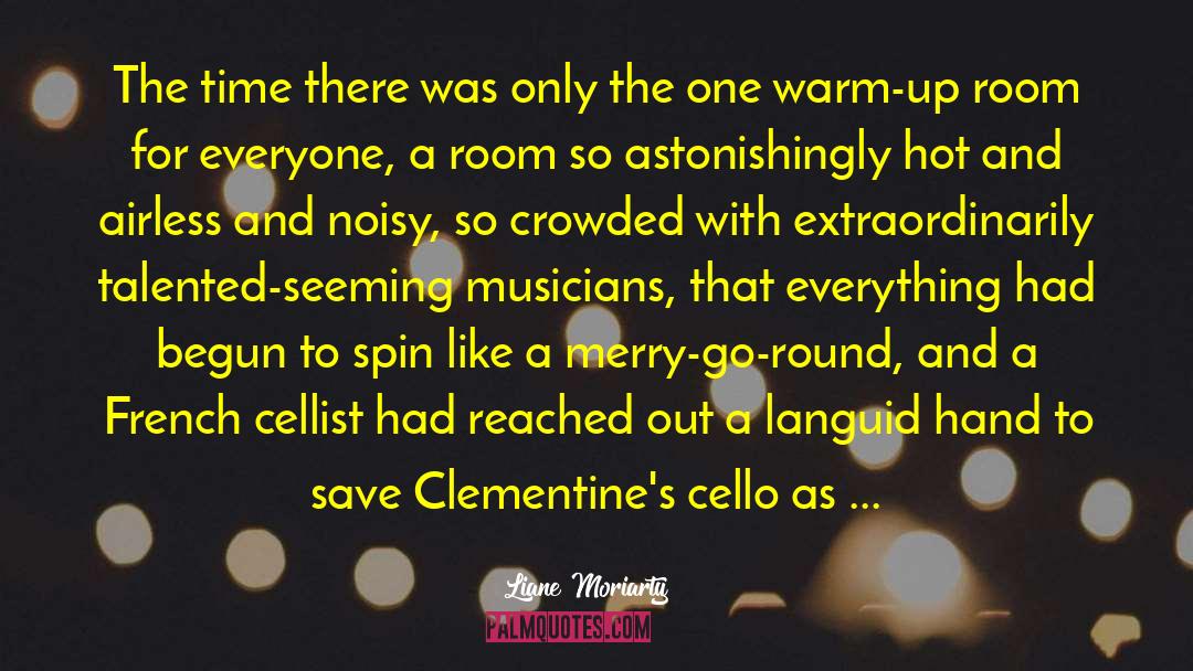 Cellist quotes by Liane Moriarty