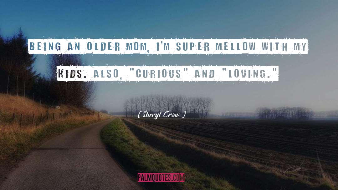 Cello Mellow quotes by Sheryl Crow