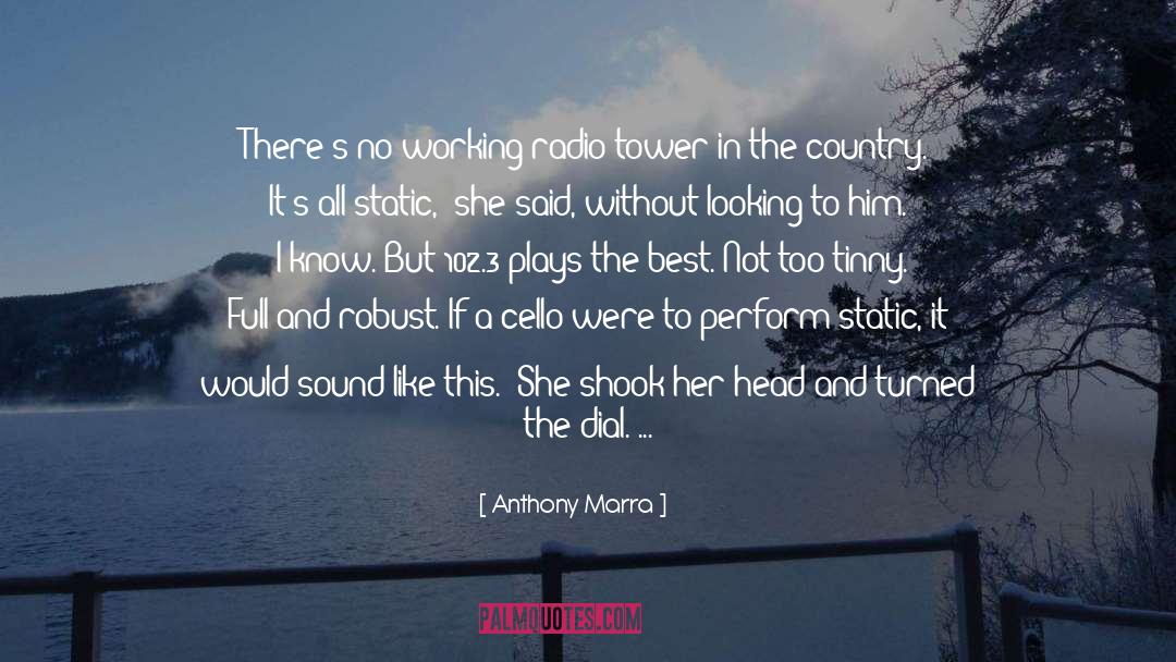 Cello Mellow quotes by Anthony Marra