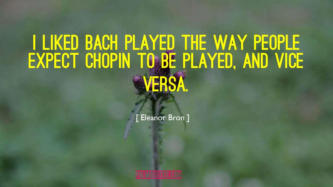 Cello Music Bach Poetry quotes by Eleanor Bron