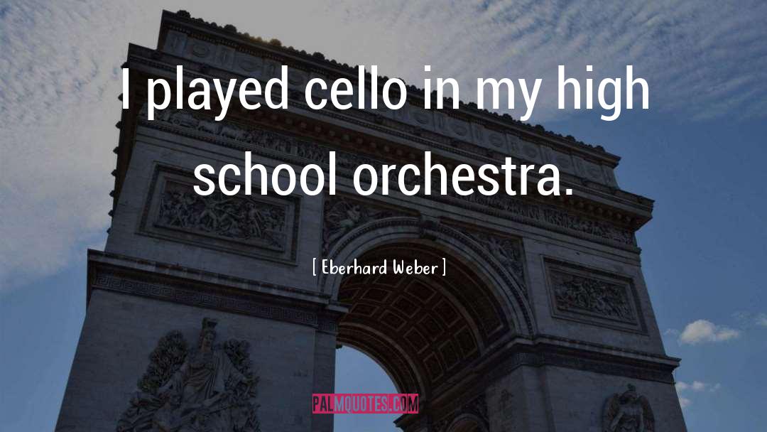 Cello quotes by Eberhard Weber