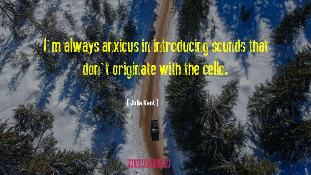 Cello quotes by Julia Kent