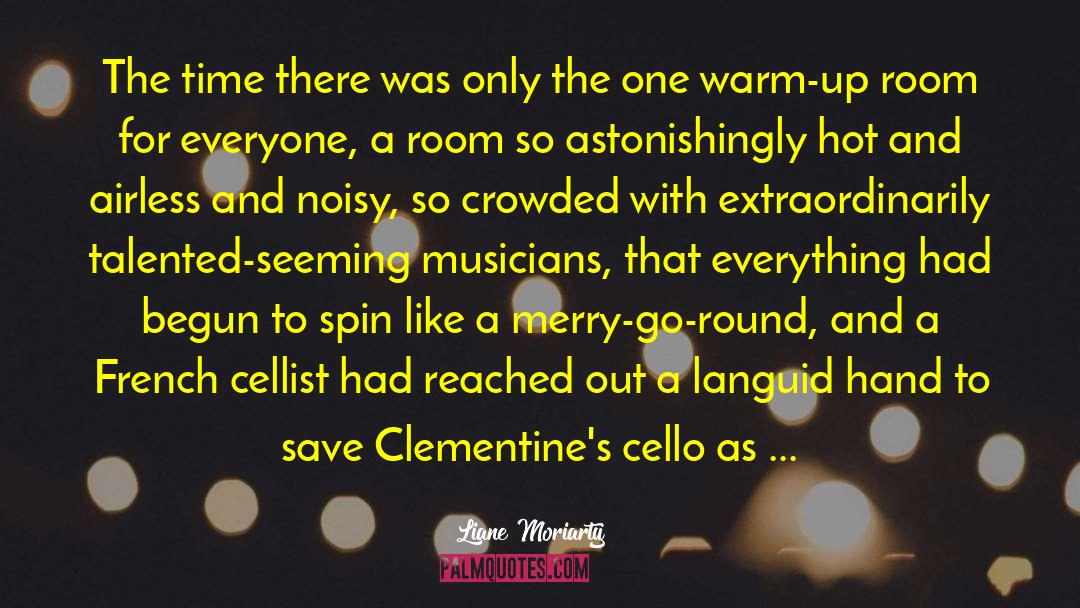 Cello quotes by Liane Moriarty