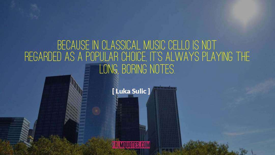 Cello quotes by Luka Sulic