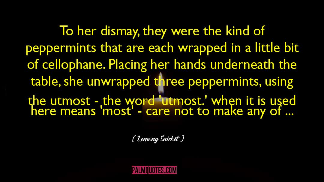 Cellophane quotes by Lemony Snicket