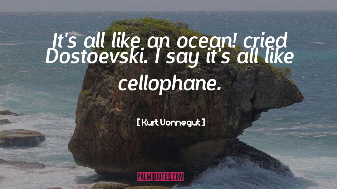 Cellophane quotes by Kurt Vonnegut