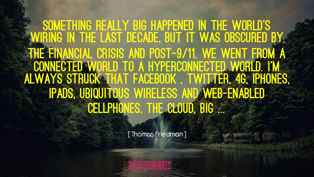 Cellphones quotes by Thomas Friedman