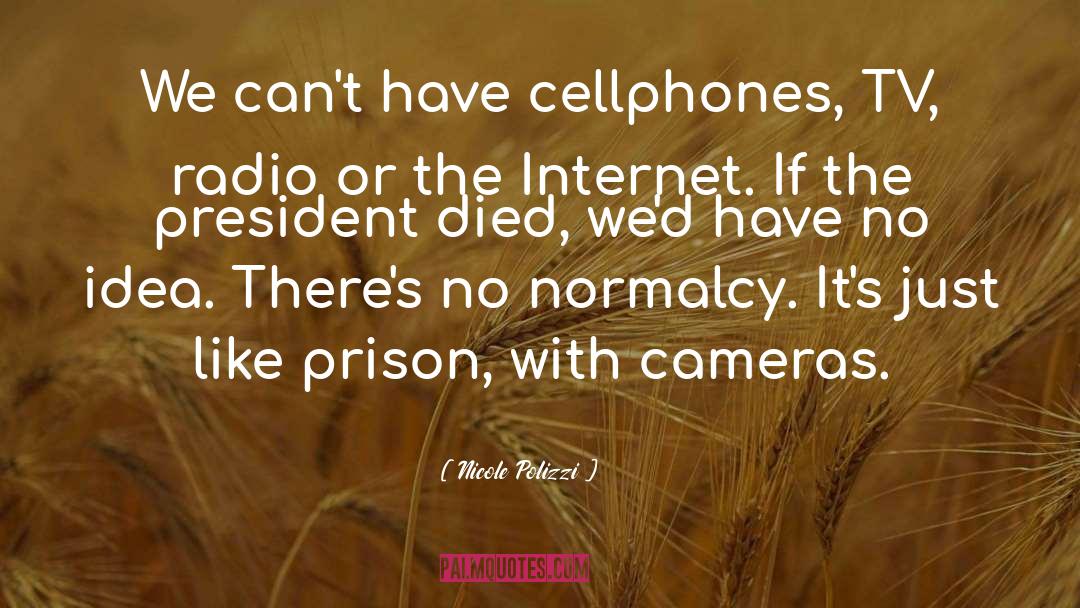 Cellphones quotes by Nicole Polizzi