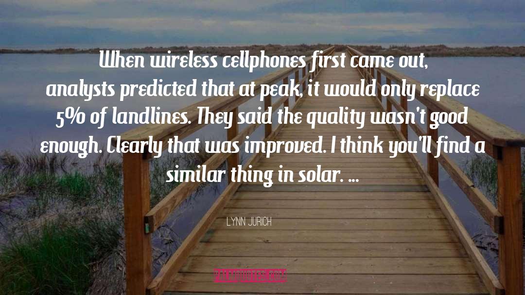 Cellphones quotes by Lynn Jurich